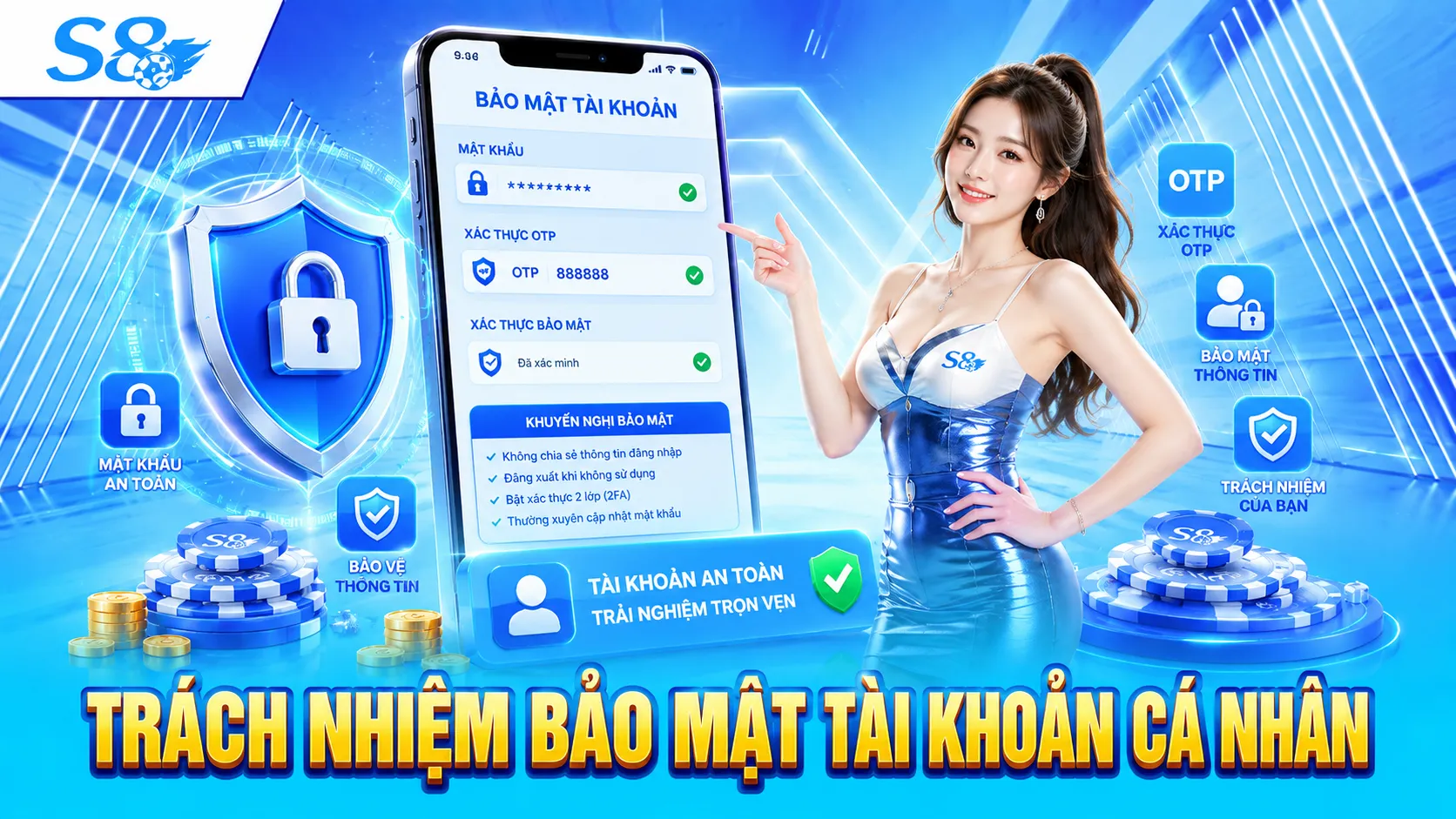 Miễn Trừ Trách Nhiệm S8 – Những Lưu Ý Trước Khi Tham Gia 2 Trách nhiệm bảo mật tài khoản cá nhân
